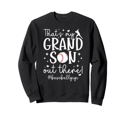 Proud Baseball Gigi Grandma Gigi Sweatshirt - Casual Everyday Wear Unisex - T-Shirt, Sweatshirt, Hoodie