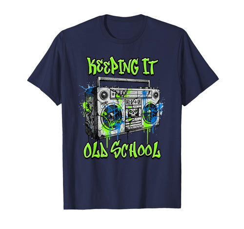 Keeping It Old School 80S 90S Hip Hop T-Shirt - Trendy Graphic for Adults - T-Shirt, Sweatshirt, Hoodie