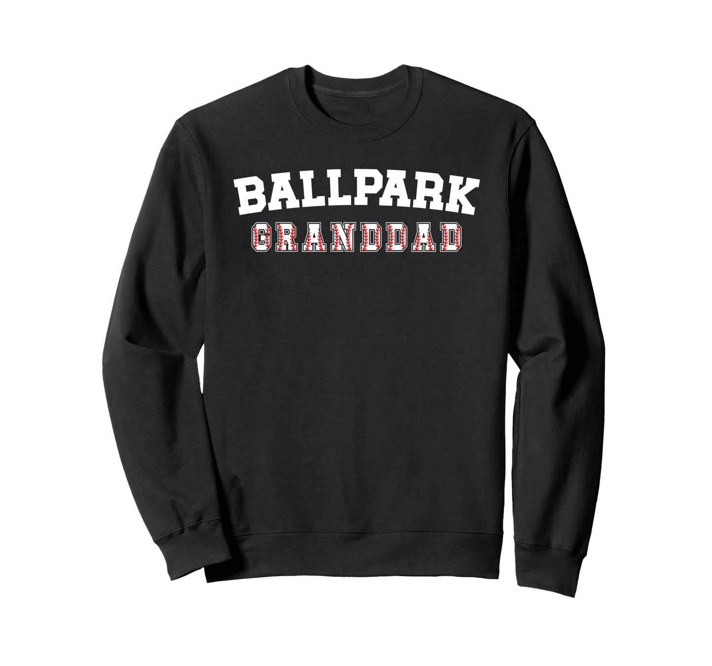 Ballpark Granddad Baseball Granddad Sweatshirt - Trendy Graphic Unisex - T-Shirt, Sweatshirt, Hoodie