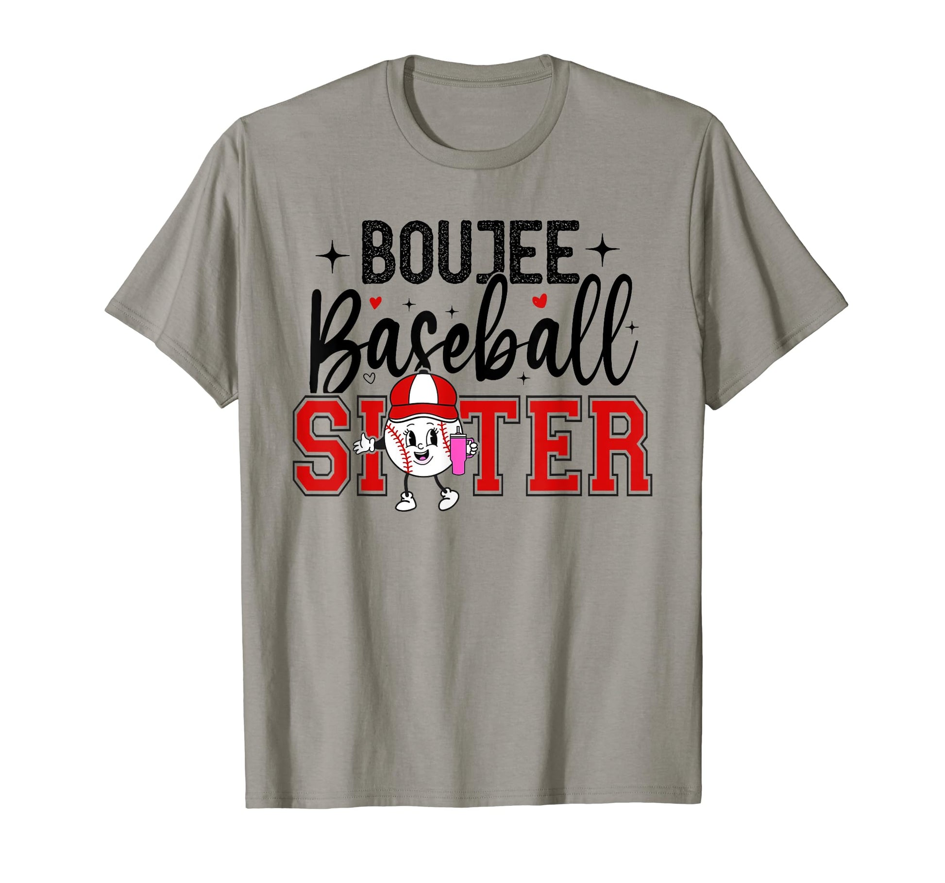 Boujee Baseball Sister Funny Baseball T-Shirt - Streetwear Style Unisex - T-Shirt, Sweatshirt, Hoodie