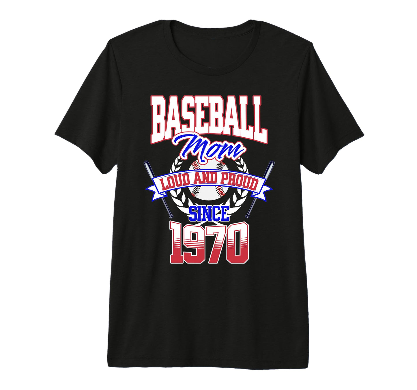 Baseball Mom Loud Proud Since 1970 T-Shirt - Streetwear Style for Adults - T-Shirt, Sweatshirt, Hoodie