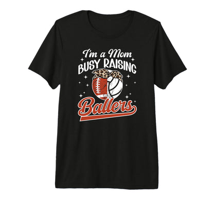 Im Mom Busy Raising Ballers Football T-Shirt - Minimalist Print for Adults - T-Shirt, Sweatshirt, Hoodie