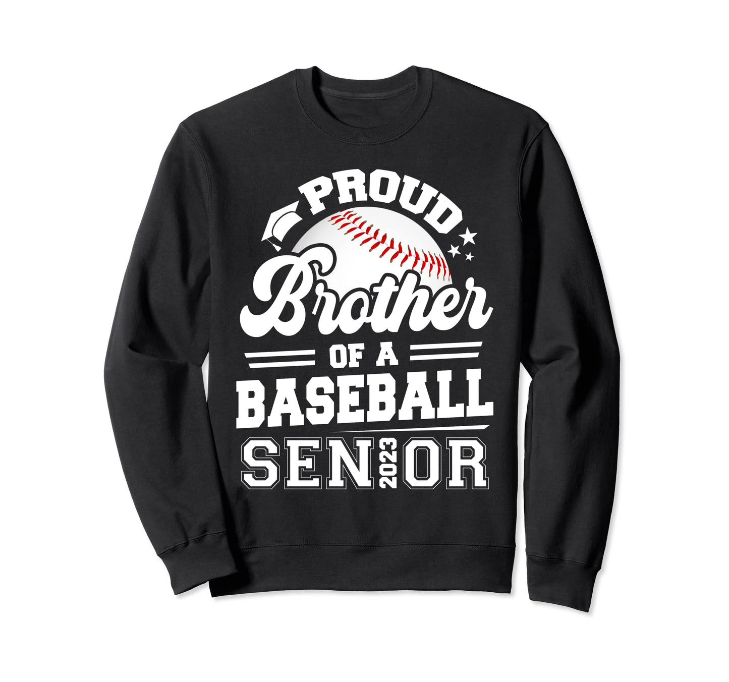 Proud Brother Baseball Senior 2023 Sweatshirt - Minimalist Print Unisex - T-Shirt, Sweatshirt, Hoodie