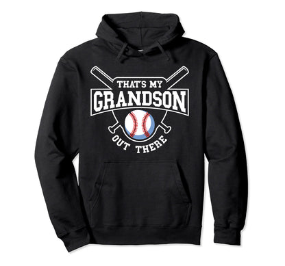 Baseball Grandpa Baseball Grandma Thats My Hoodie - Graphic Print Unisex - T-Shirt, Sweatshirt, Hoodie
