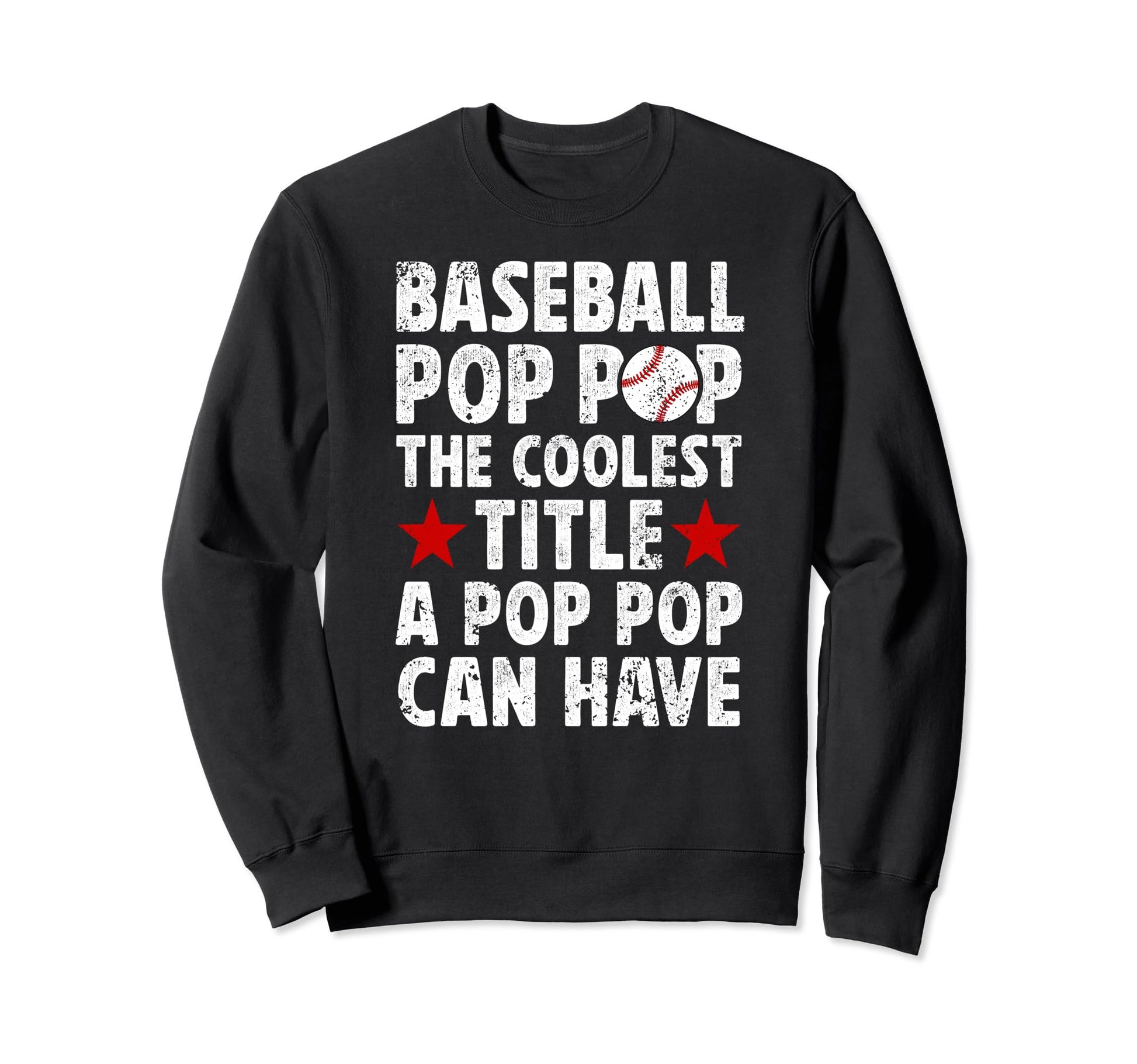 Baseball Pop Pop Coolest Title Pop Sweatshirt - Aesthetic Graphic Unisex - T-Shirt, Sweatshirt, Hoodie