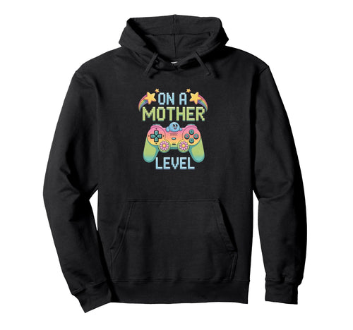 Funny Mothers Day Mother Level Hoodie - Fun Novelty Design for Adults - T-Shirt, Sweatshirt, Hoodie