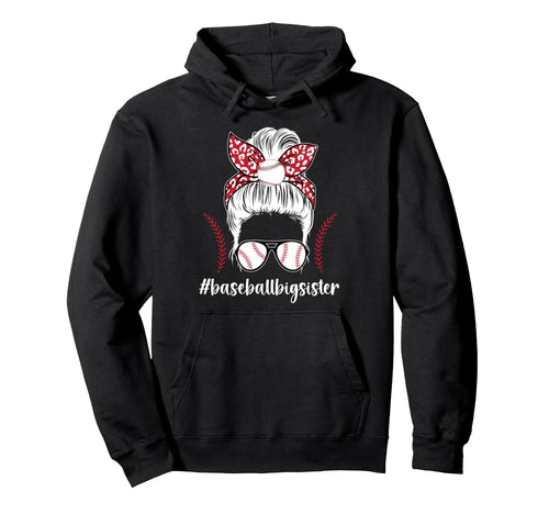 Baseball Big Sister Messy Bun Hoodie - Aesthetic Graphic Men Women - T-Shirt, Sweatshirt, Hoodie