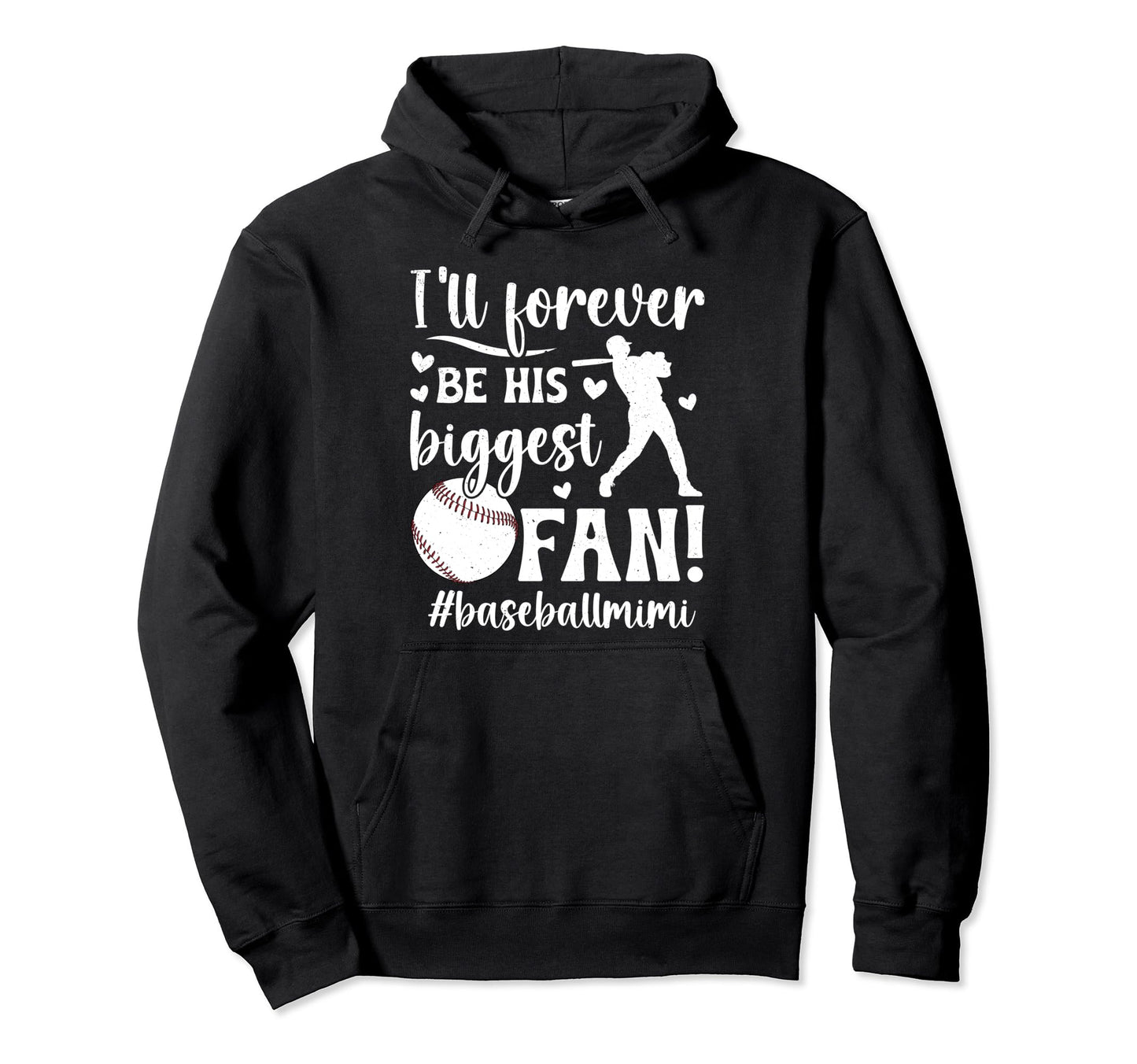 His Biggest Fan Baseball Mimi Hoodie - Fun Novelty Design Men Women - T-Shirt, Sweatshirt, Hoodie