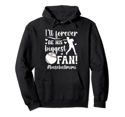 His Biggest Fan Baseball Mimi Hoodie - Fun Novelty Design Men Women - T-Shirt, Sweatshirt, Hoodie