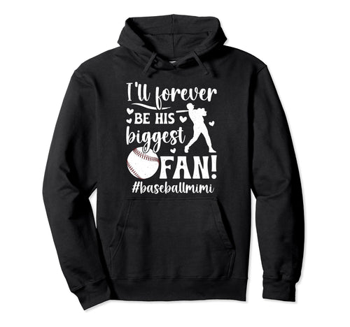 His Biggest Fan Baseball Mimi Hoodie - Fun Novelty Design Men Women - T-Shirt, Sweatshirt, Hoodie
