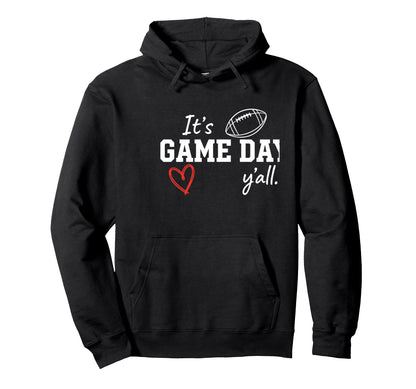 Its Game Day Yall Football Mom Fan Hoodie - Streetwear Style Men Women - T-Shirt, Sweatshirt, Hoodie