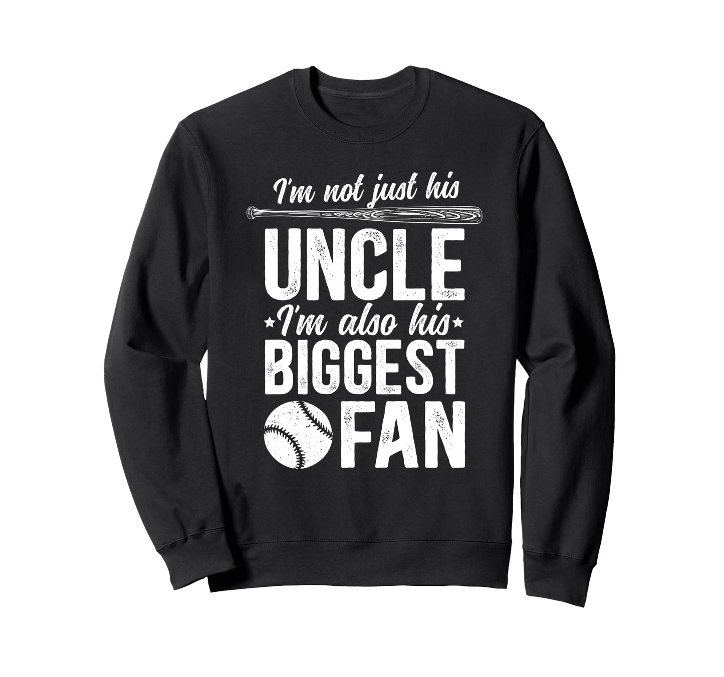 His Biggest Fan Baseball Uncle Sweatshirt - Unique Graphic for Adults - T-Shirt, Sweatshirt, Hoodie