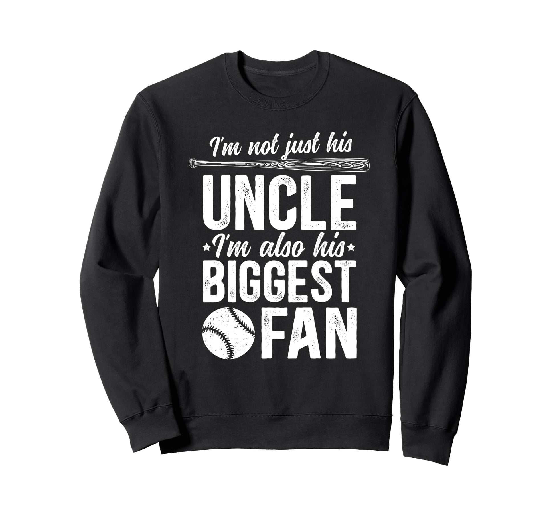 His Biggest Fan Baseball Uncle Sweatshirt - Unique Graphic for Adults - T-Shirt, Sweatshirt, Hoodie
