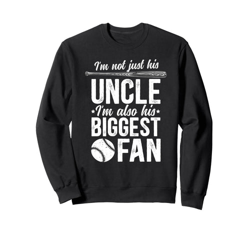 His Biggest Fan Baseball Uncle Sweatshirt - Unique Graphic for Adults - T-Shirt, Sweatshirt, Hoodie