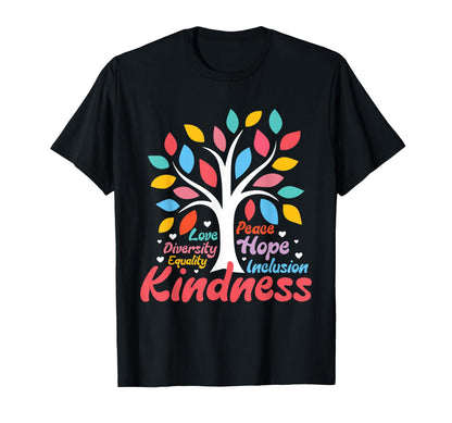 Kindness Peace Equality Love T-Shirt - Aesthetic Graphic Men Women - T-Shirt, Sweatshirt, Hoodie