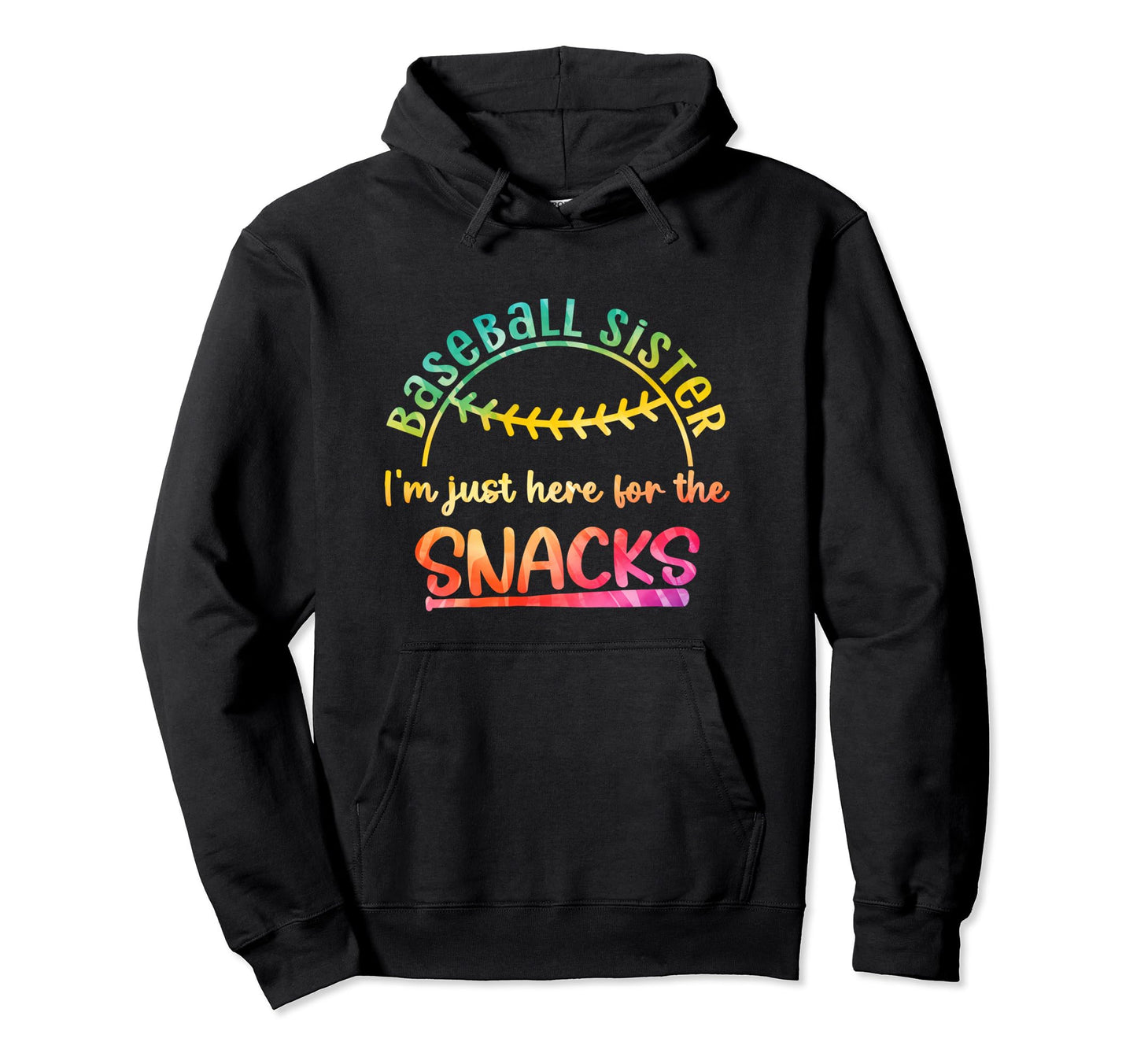 Im Just Here Snacks Tie Dye Funny Baseball Hoodie - Trendy Graphic Unisex - T-Shirt, Sweatshirt, Hoodie