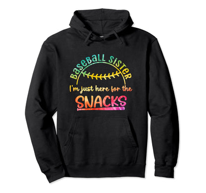 Im Just Here Snacks Tie Dye Funny Baseball Hoodie - Trendy Graphic Unisex - T-Shirt, Sweatshirt, Hoodie