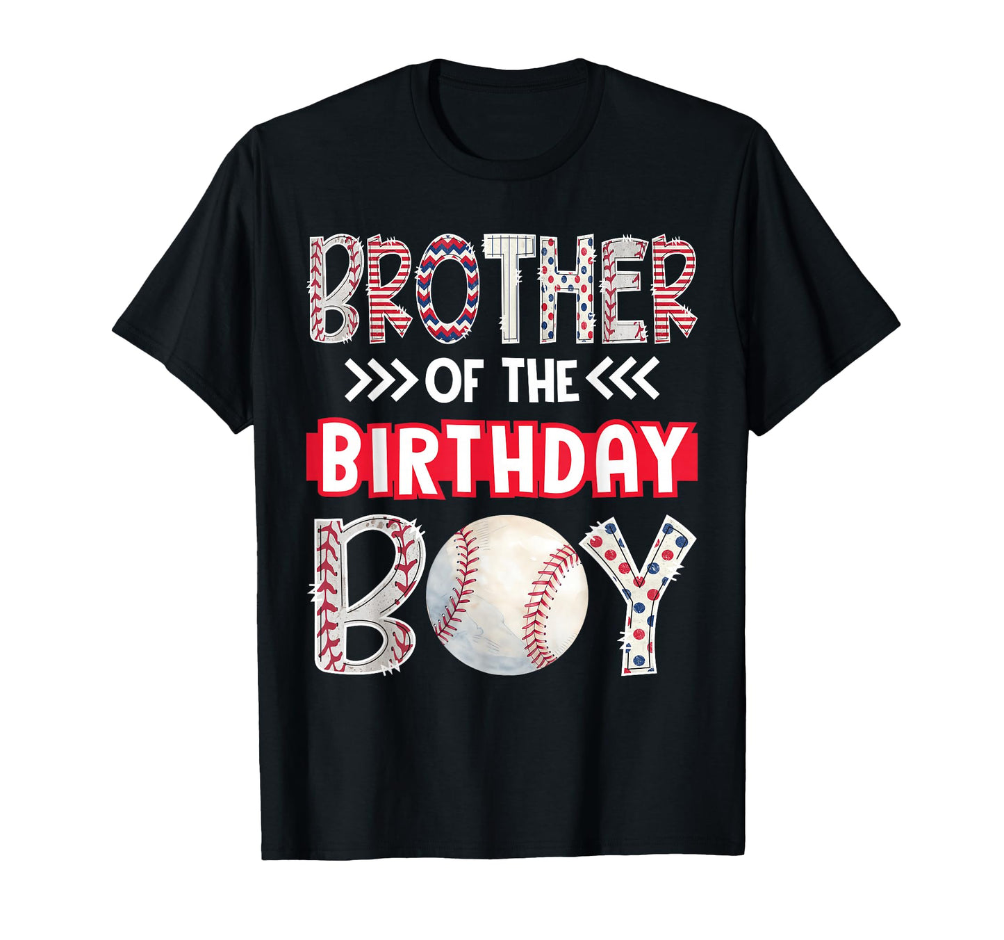Brother Birthday Baseball Family Squad T-Shirt - Novelty Apparel Men Women - T-Shirt, Sweatshirt, Hoodie