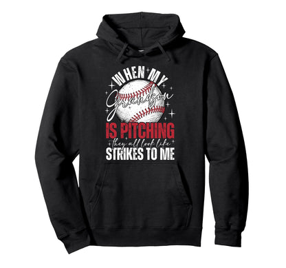 When My Grandson Is Pitching They All Hoodie - Graphic Print Men Women - T-Shirt, Sweatshirt, Hoodie