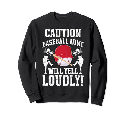 Baseball Aunt Will Yell Aunt Sweatshirt - Trendy Graphic for Adults - T-Shirt, Sweatshirt, Hoodie