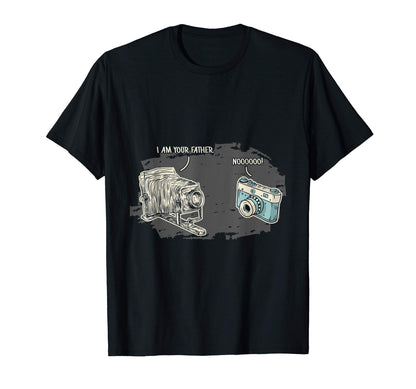 Funny I Am Your Father Camera T-Shirt - Casual Everyday Wear Men Women - T-Shirt, Sweatshirt, Hoodie