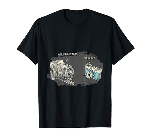 Funny I Am Your Father Camera T-Shirt - Casual Everyday Wear Men Women - T-Shirt, Sweatshirt, Hoodie