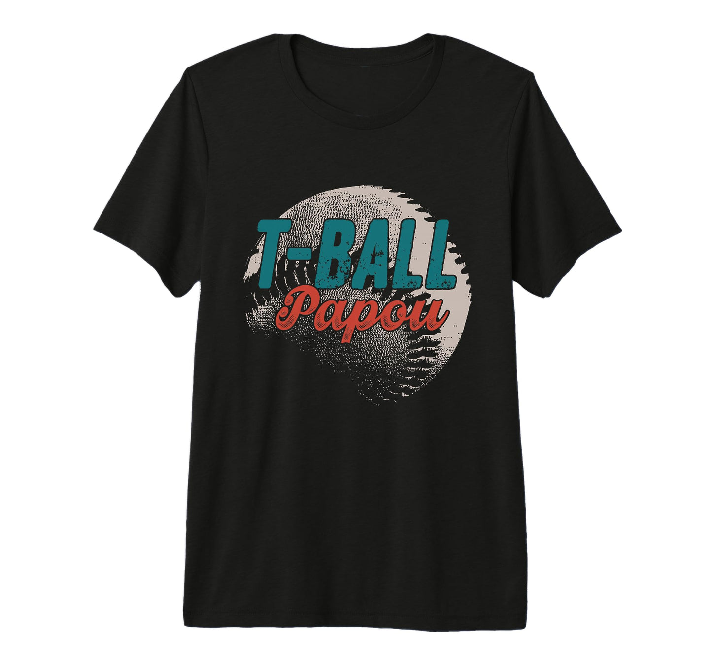 Mens T Ball Papou Baseball Fathers T-Shirt - Casual Everyday Wear Unisex - T-Shirt, Sweatshirt, Hoodie