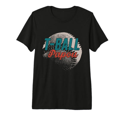 Mens T Ball Papou Baseball Fathers T-Shirt - Casual Everyday Wear Unisex - T-Shirt, Sweatshirt, Hoodie