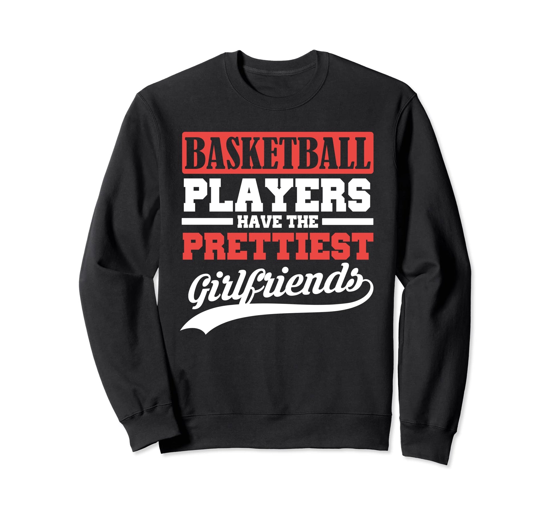 Baseball Players Have Prettiest Sweatshirt - Custom Art Print for Adults - T-Shirt, Sweatshirt, Hoodie