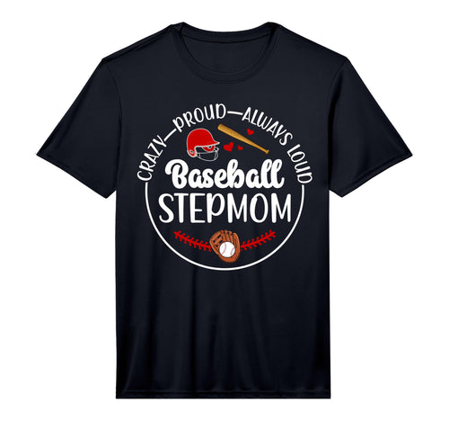 Mens Crazy Proud Baseball Stepmom T-Shirt - Aesthetic Graphic Men Women - T-Shirt, Sweatshirt, Hoodie