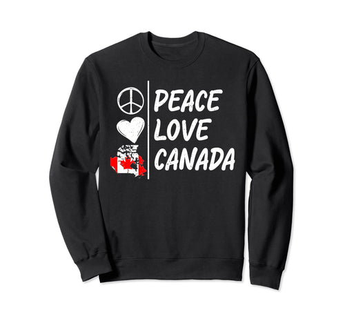 Peace Love Canada Sweatshirt - Minimalist Print Men Women - T-Shirt, Sweatshirt, Hoodie
