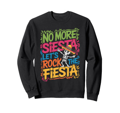 Funny Fiesta Skeleton Dab No Sweatshirt - Fun Novelty Design for Adults - T-Shirt, Sweatshirt, Hoodie