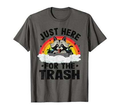Just Here Trash Racoon Rainbow Raccoon T-Shirt - Graphic Print Unisex - T-Shirt, Sweatshirt, Hoodie