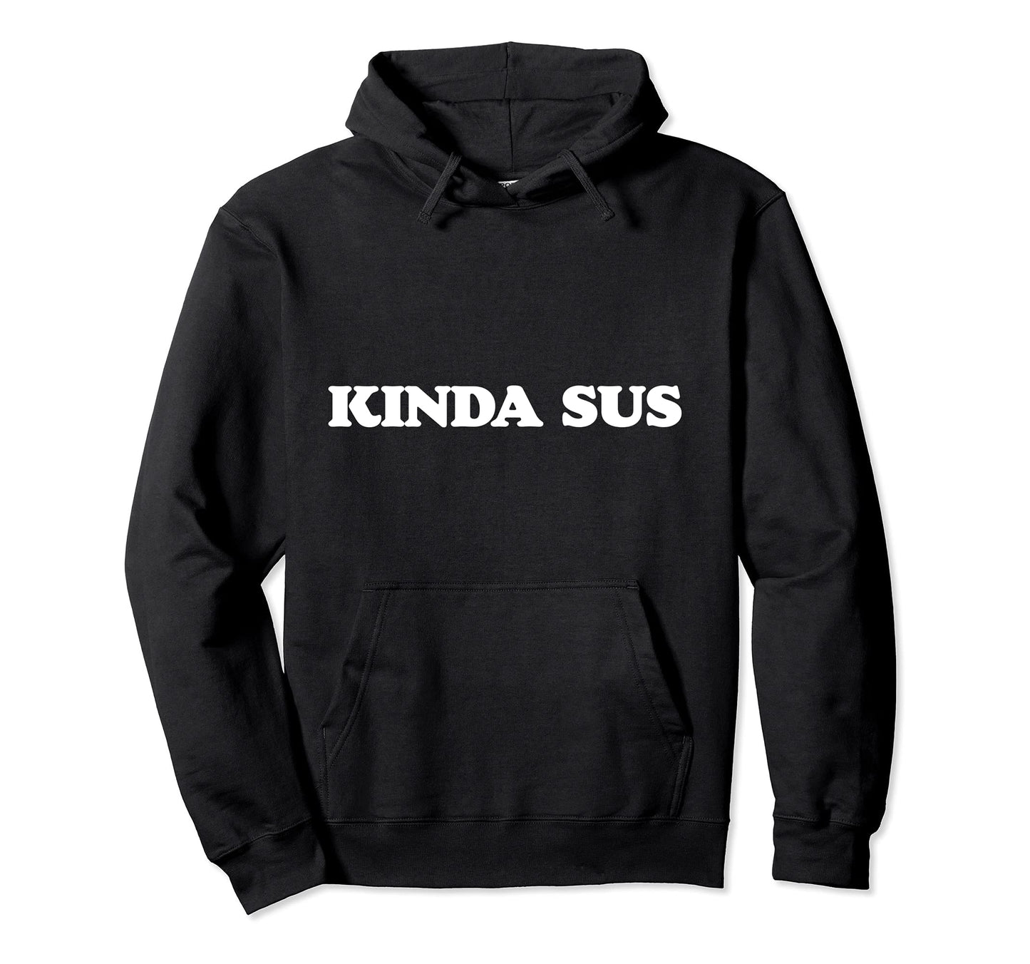 Kinda Sus Funny Rainbow Suspicious Hoodie - Unique Graphic Men Women - T-Shirt, Sweatshirt, Hoodie