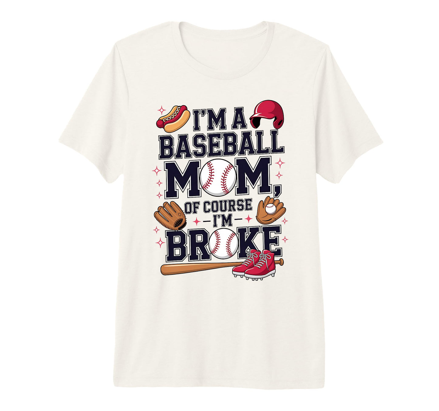 Funny Baseball Mom Sports Season Tri T-Shirt - Novelty Apparel for Adults - T-Shirt, Sweatshirt, Hoodie