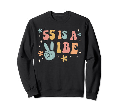 55 Is Vibe 55Th Birthday Party Boho Sweatshirt - Graphic Print for Adults - T-Shirt, Sweatshirt, Hoodie