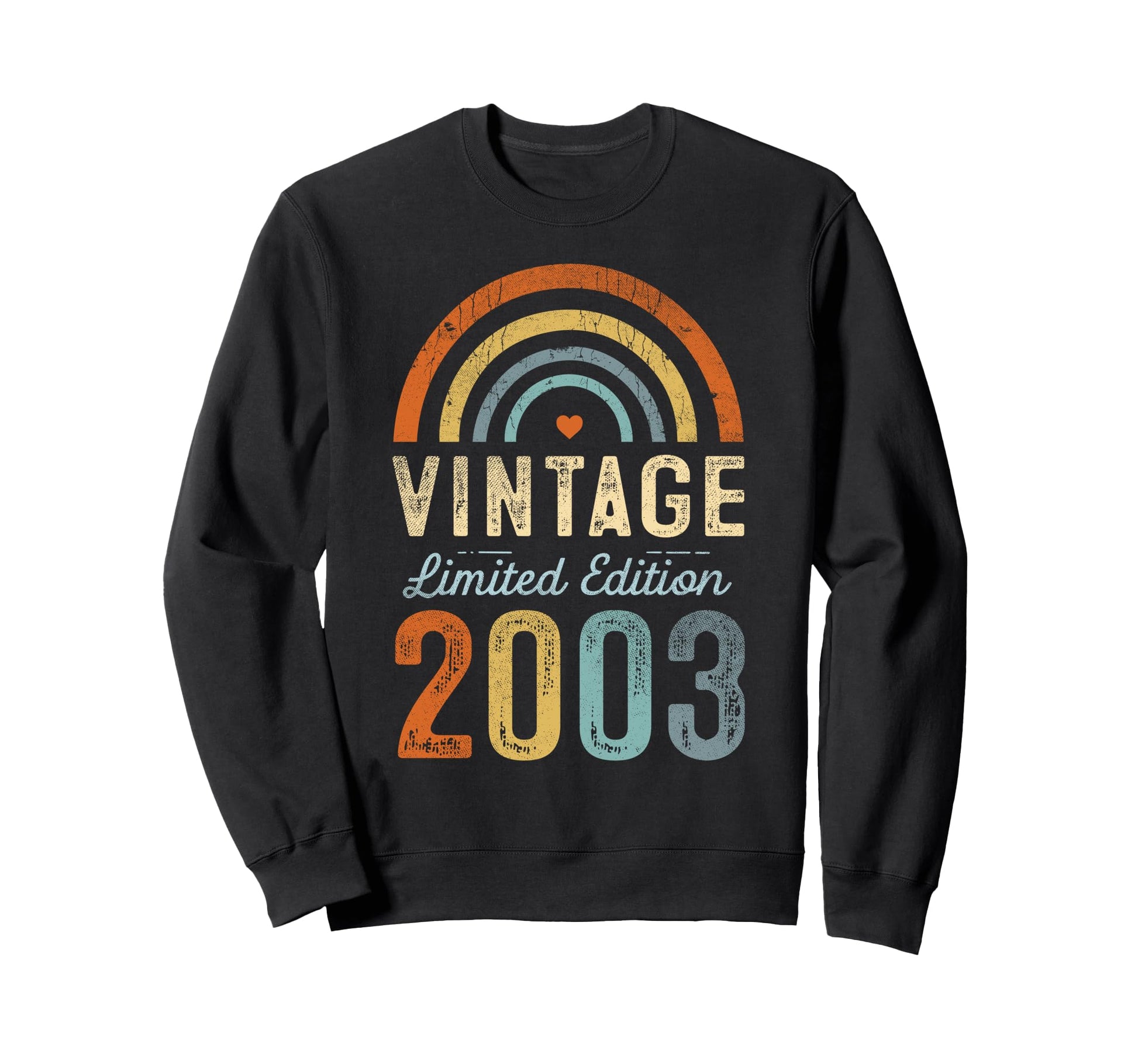 2003 Rainbow Birthday Sweatshirt - Fun Novelty Design Unisex - T-Shirt, Sweatshirt, Hoodie