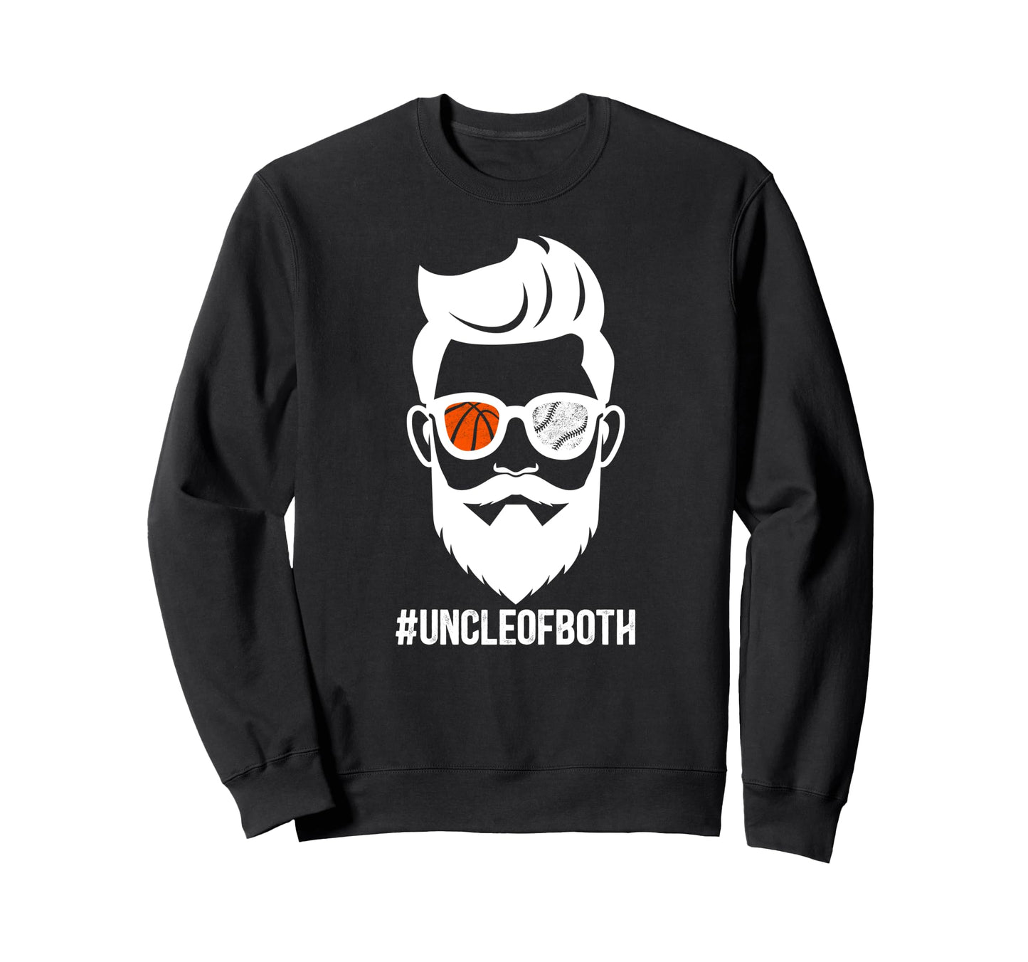 Uncle Both Baseball Basketball Sweatshirt - Casual Everyday Wear Unisex - T-Shirt, Sweatshirt, Hoodie