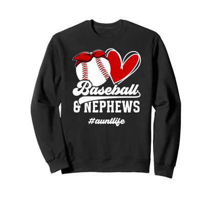 Baseball Aunt Life Aunt Sweatshirt - Fun Novelty Design for Adults - T-Shirt, Sweatshirt, Hoodie