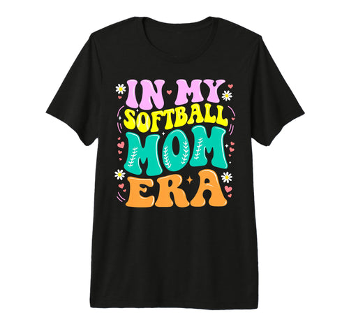 My Softball Mom Era Softball Mama T-Shirt - Streetwear Style for Adults - T-Shirt, Sweatshirt, Hoodie