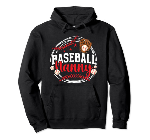 Baseball Nanny Grandma Nanny Baseball Hoodie - Trendy Graphic for Adults - T-Shirt, Sweatshirt, Hoodie