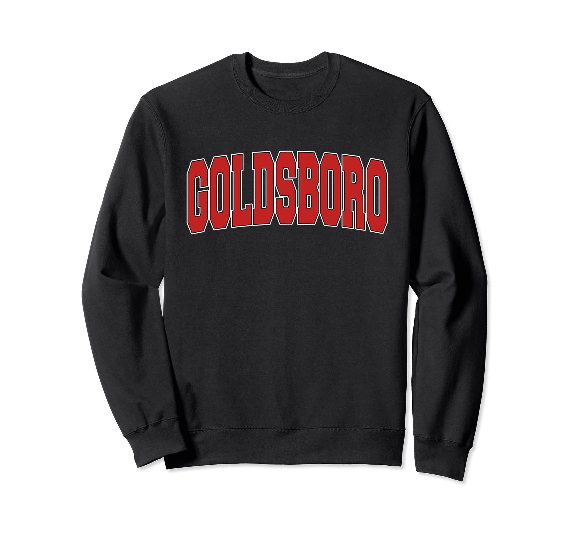 Goldsboro Nc North Carolina Sweatshirt - Streetwear Style for Adults - T-Shirt, Sweatshirt, Hoodie