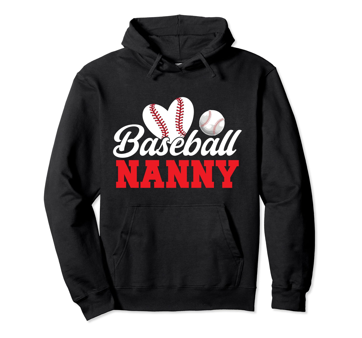 Baseball Nanny Grandma Nanny Baseball Hoodie - Fun Novelty Design Unisex - T-Shirt, Sweatshirt, Hoodie