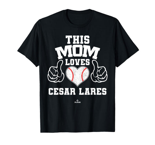 This Mom Loves Cesar Lares Prospect T-Shirt - Aesthetic Graphic Unisex - T-Shirt, Sweatshirt, Hoodie