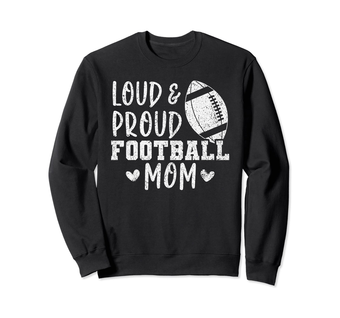 Game Day High School Football Loud Sweatshirt - Trendy Graphic for Adults - T-Shirt, Sweatshirt, Hoodie
