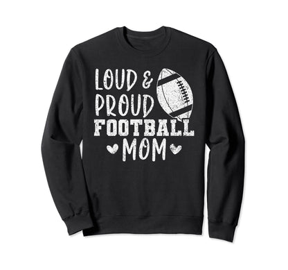 Game Day High School Football Loud Sweatshirt - Trendy Graphic for Adults - T-Shirt, Sweatshirt, Hoodie