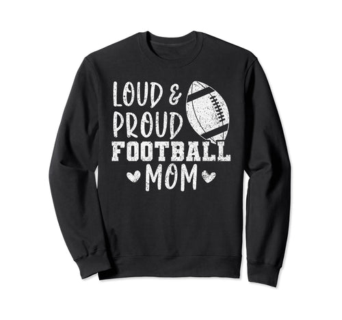 Game Day High School Football Loud Sweatshirt - Trendy Graphic for Adults - T-Shirt, Sweatshirt, Hoodie