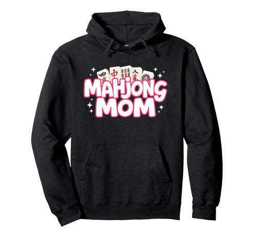 Mahjong Mom Mother Mah Jongg Player Hoodie - Custom Art Print Unisex - T-Shirt, Sweatshirt, Hoodie