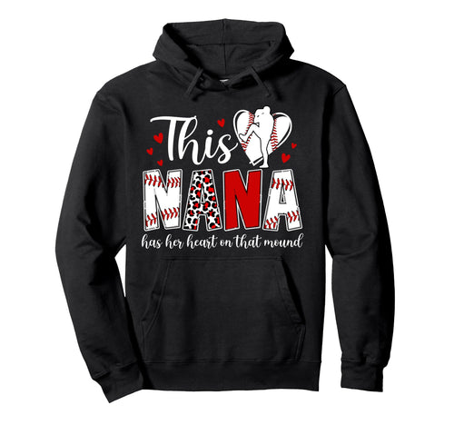 That Mound Baseball Pitcher Nana Baseball Hoodie - Graphic Print Unisex - T-Shirt, Sweatshirt, Hoodie