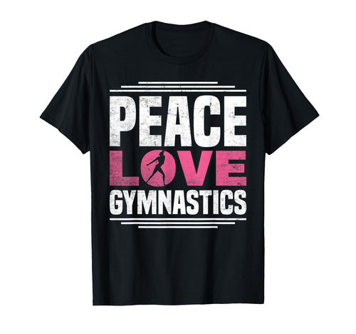 Peace Love Gymnastics Gymnastics T-Shirt - Graphic Print Men Women - T-Shirt, Sweatshirt, Hoodie